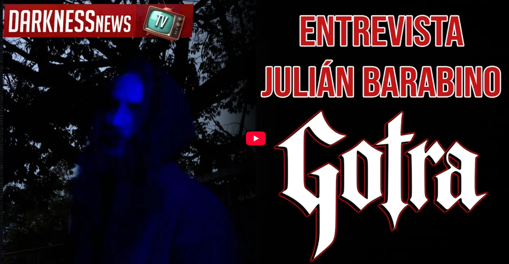 GOTRA - Entrevista en Darkness News TV con Julián Barabino